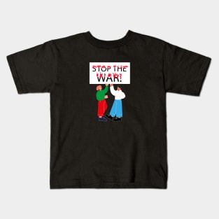 Stop the war! Kids T-Shirt